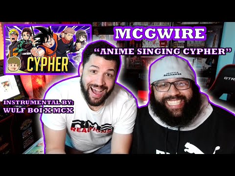 McGwire "ANIME SINGING CYPHER" Red Moon Reaction