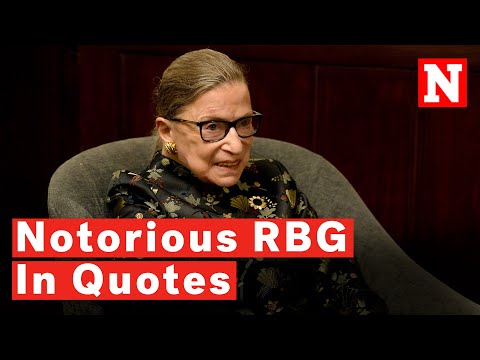 Justice Ruth Bader Ginsburg: The Most Powerful Quotes From 'Notorious RBG' Over The Years