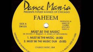 Faheem - Must be The Music