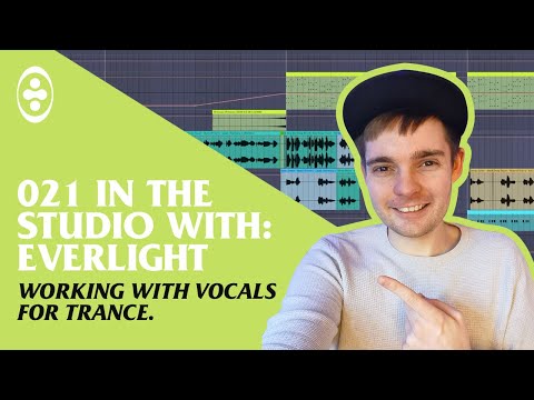 Get epic Trance vocals - Tranceportal In The Studio With EverLight #21