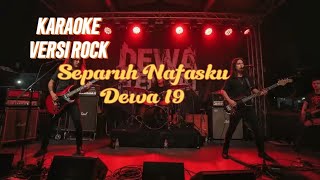 Download lagu Karaoke Separuh Nafasku - Dewa 19 | Nada Pria | Lirik Jernih (Tanpa Vokal) mp3