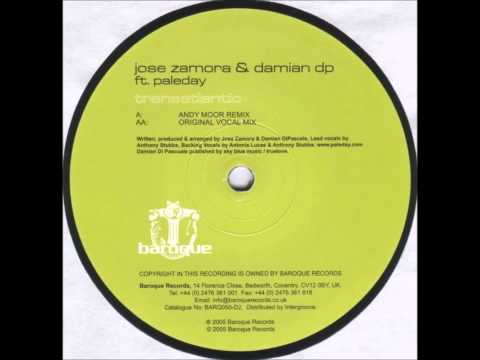 Jose Zamora & Damian DP feat. Paleday ‎- Transatlantic (Andy Moor Remix) [2005]