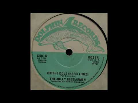 On The Dole (Hard Times) - The Jolly Beggarmen