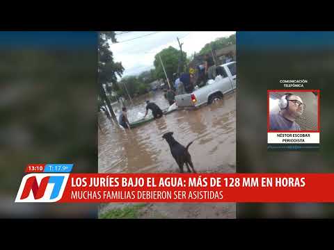 LOS JURÍES BAJO EL AGUA: MÁS DE 180 MM Y FAMILIAS AFECTADAS