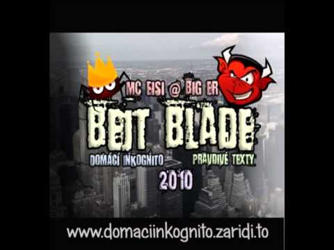 Domácí Inkognito - Intro BEjt BladE