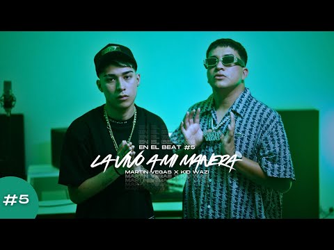 MARTIN VEGAS X KID WAZI | EN EL BEAT #5 | LA VIVO A MI MANERA