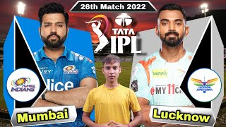 IPL 2022 MI vs LSG 26th Match Prediction & Dream11 - Mumbai vs Lucknow | Brabourne Pitch Report