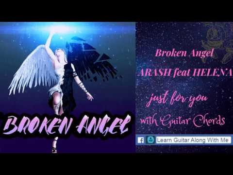 Arash - Broken Angel ( Feat.Helena) ( Full English version lyrics ) with Guitar Chords