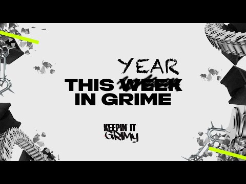 THIS YEAR IN GRIME 2021 - Year In Review