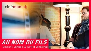 Au nom du fils: Vincent Lannoo & Astrid Whettnall ★★ Cinémaniak ★★