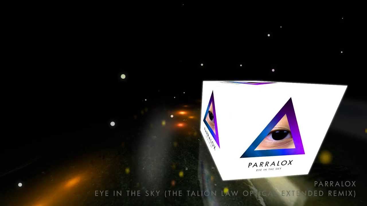 Parralox - Eye In The Sky (The Talion Law Optical Extended Remix) (Music Video)