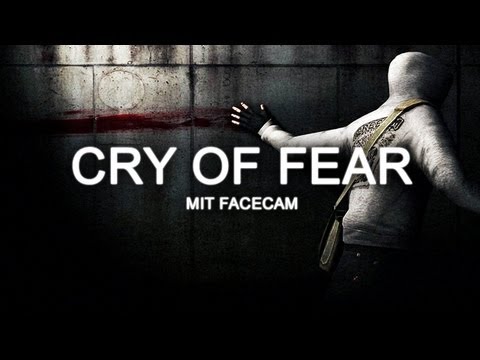 CRY OF FEAR #001 - Angst, Furcht und Panik [HD+] [Facecam] | Let's Play Cry of Fear