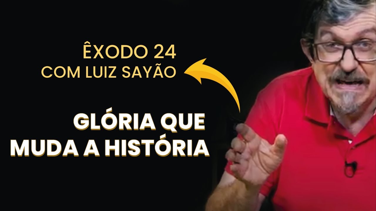 Dele Vem a Glória que Muda a História - Êxodo 24 | Luiz Sayão | IBNU