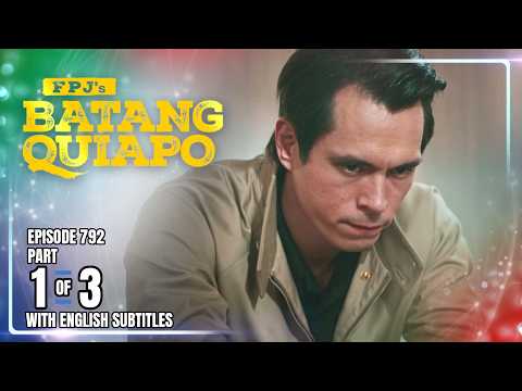 FPJ's Batang Quiapo | Episode 792 (1/3) | March 4, 2026 (w/ English Subtitles)