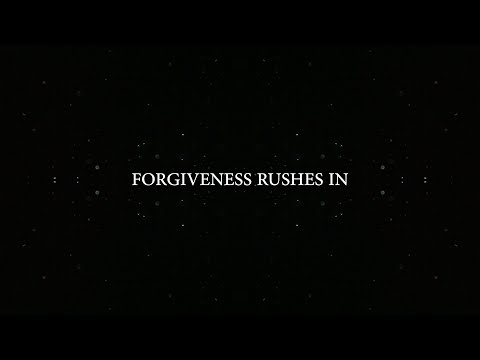 Thumbnail for Forgiveness Rushes In  video