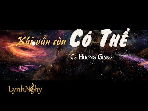 Khi vẫn còn có thể Sheet - Hương Giang