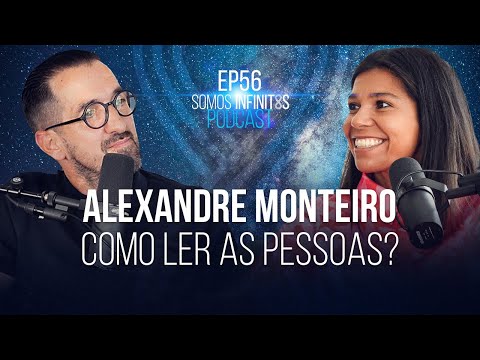 EP56 - Alexandre Monteiro - Como Ler as Pessoas?