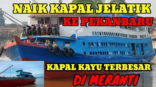 preview picture of video 'Kepekanbaru naik kapal jelatik Selatpanjang'