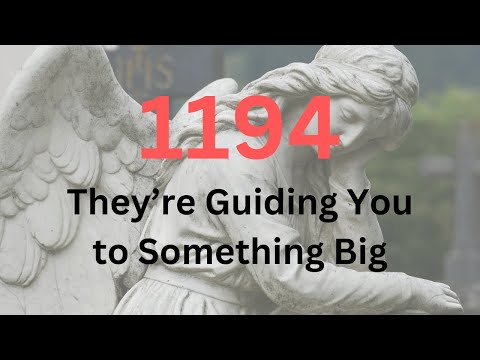 Angel Number 1194 Meaning: Uncover the Powerful Secrets!