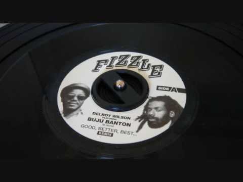 Delroy Wilson feat Buju Banton - Good Better Best