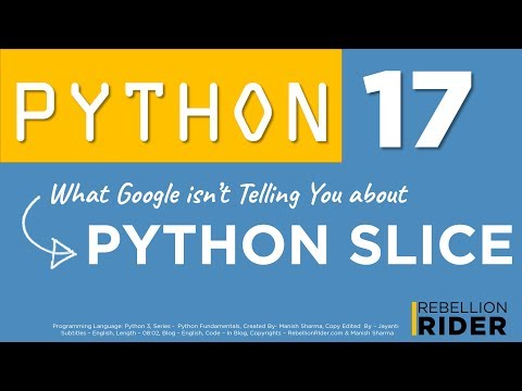 Python Tutorial 17 What Google Isnt Telling You About Python Slice