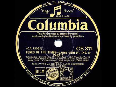 1931 Jack Payne-BBC Dance Orch. - Tunes Of The Times--Dance Medley No. 2 (Parts 1 & 2)