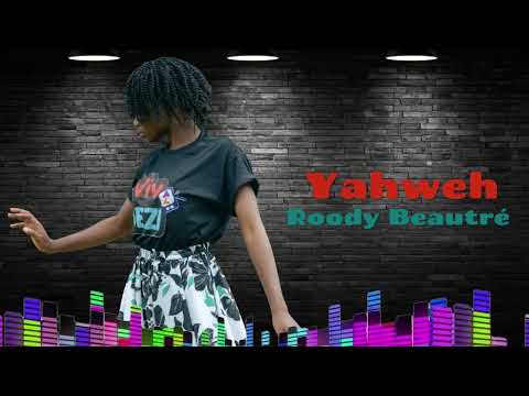 Yahweh - Yahweh. Roody Beautré. Best Mizik Evanmjelik Ayisyen 2028