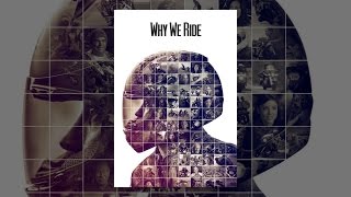 Why We Ride (VOST)