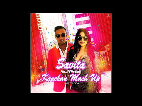 Savita Singh X K.I & The Band - Kanchan Mashup (2018)