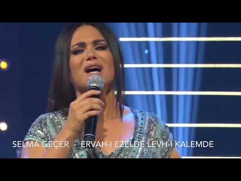 Selma Geçer - Ervah-ı Ezelde Levh-i Kalemde
