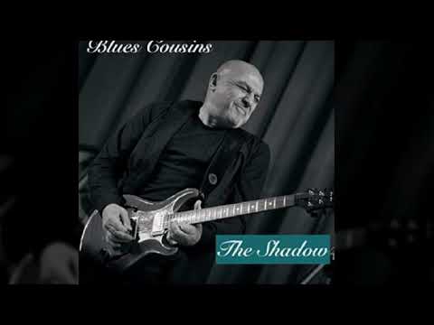 Blues Cousins - The Shadow