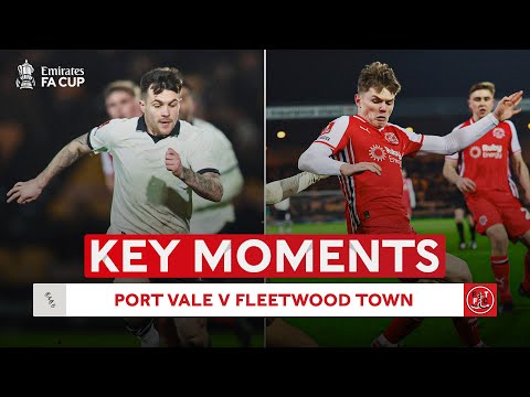 Port Vale v Fleetwood Town | Key Moments | Third Round | Emirates FA Cup 2025-26