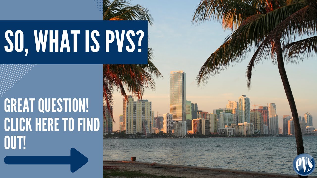 So, What Is PVS?