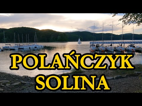 Polańczyk, Solina, Bieszczady 2024 weekend