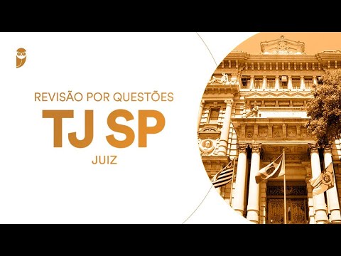 Revisão por questões: TJ SP (Juiz): Direito Processual Civil - Professor Rodrigo Vaslin