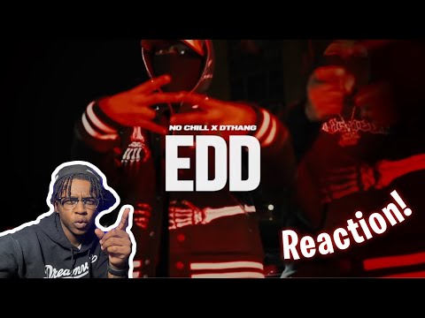 NoChill x Dthang - EDD