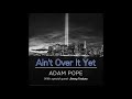 "Ain't Over It Yet" 9/11 Tribute by Adam Pope with special guest Jimmy Fortune (2021)