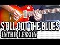 Gary Moore - Still Got The Blues Intro Guitar ...