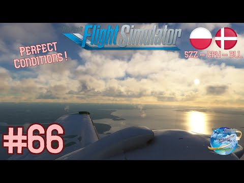 MSFS Grand World Tour | #66 | Szczecin Goleniów - Copenhague Kastrup - Billund [EPSC - EKCH - EKBI]