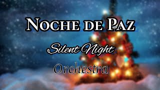 Noche de Paz (Silent Night) Orchestra Version / Especial Navidad 2022