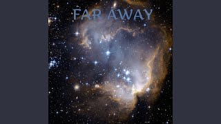 Far Away Music Video