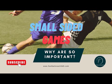 Why Small Sided Games in Football are so important?