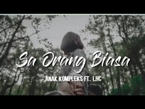 SA ORANG BIASA AJA || LIRIK