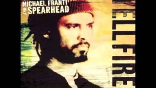 Michael Franti & Spearhead - Sweet Little Lies (HQ)