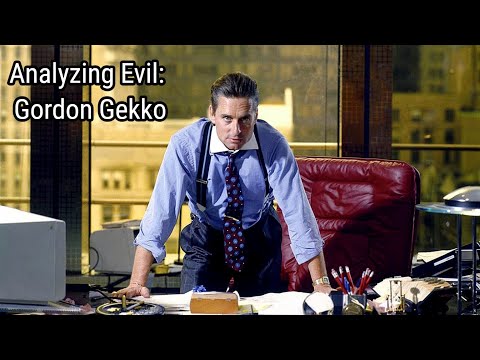 Analyzing Evil: Gordon Gekko From Wall Street