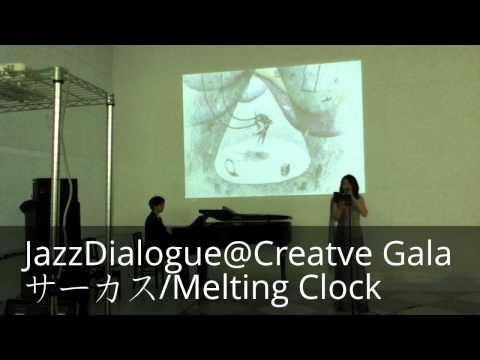 JazzDialogue@Creative Gala 中原中也　サーカス／Melting Clock
