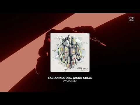 Fabian Krooss, Jacob Stille - Watatata [Stil Vor Talent] / Organic House / Downtempo