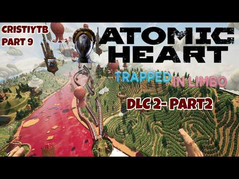 ATOMIC HEART - TRAPPED IN LIMBO DLC 2 PART2