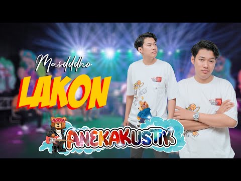 Masdddho - LAKON (Official Music Video ANEKAKUSTIK)