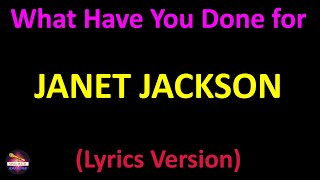 Janet Jackson - What Have You Done for Me Lately (Lyrics version)